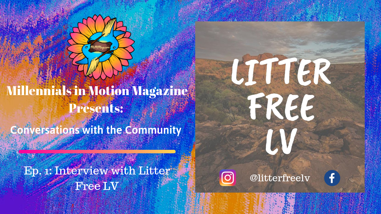 Read more about the article Conversations with the Community, Ep. 1 – Litter Free LV