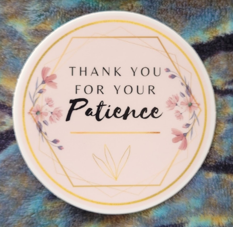 Thank you for your patience sticker