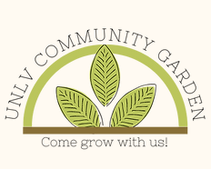 UNLV Campus Community Garden logo with green arch over 3 green leaves and a brown line with the words "come grow with us" underneath.