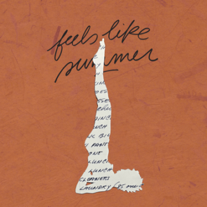 Album Cover for 'Feels Like Summer' by Childish Gambino. Tannish orange backgrounf with a cut out of a person (likely Donald Glover) laying on his back with his legs in the air, overlaid with lyrics.