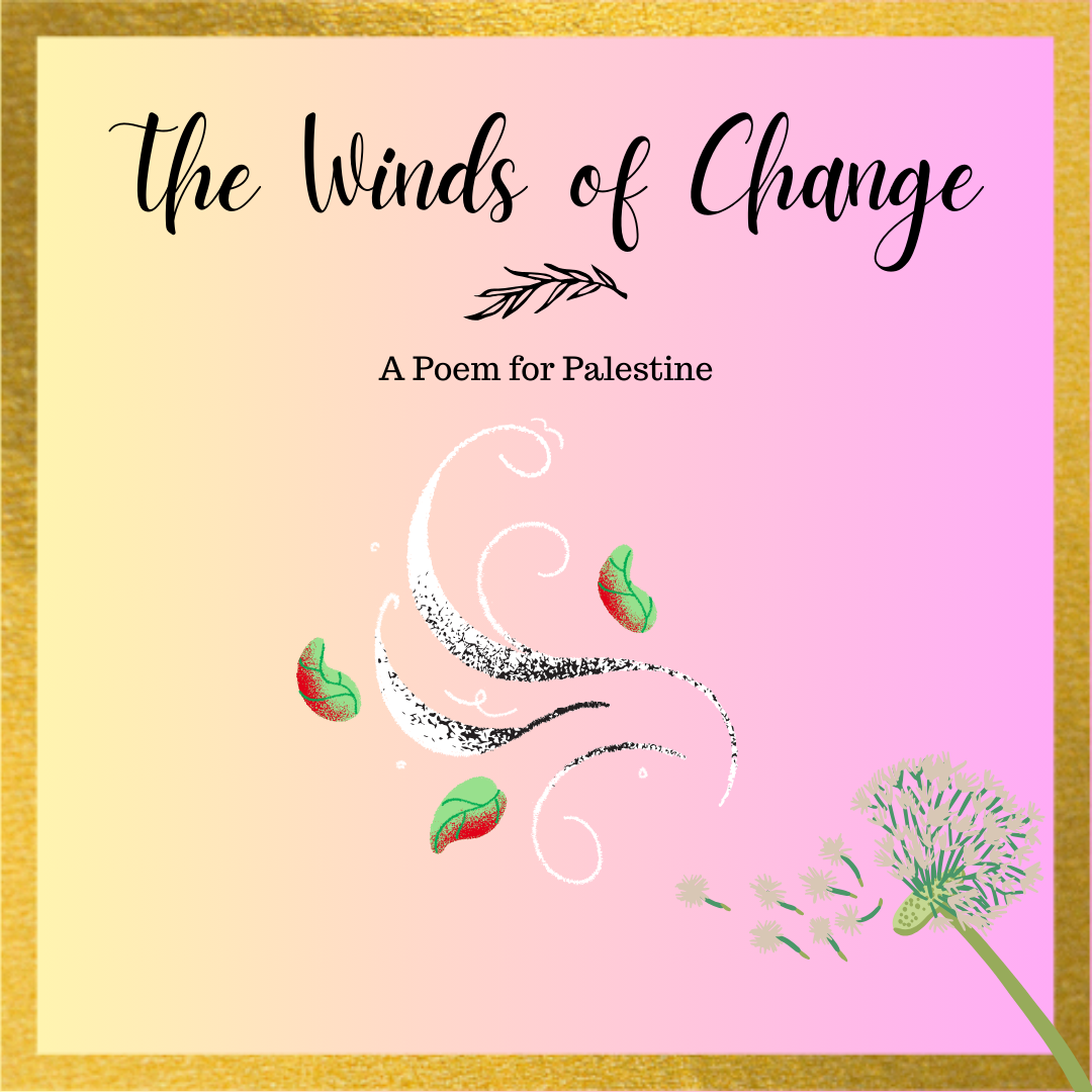 Read more about the article The Winds of Change – A Poem for Palestine