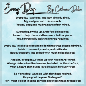 Read more about the article Every Day – A Poem About Fatigue and Hope